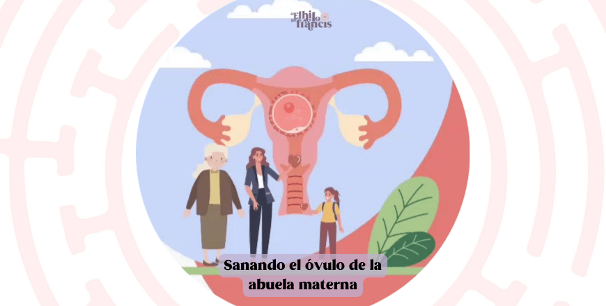 caratutlas SESION ovulo abuela materna